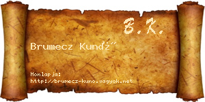 Brumecz Kunó névjegykártya